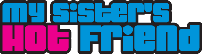 [MySistersHotFriend.com / NaughtyAmerica.com] My Sister's Hot Friend - MegaPack