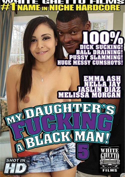 My Daughter's Fucking A Black Man 5