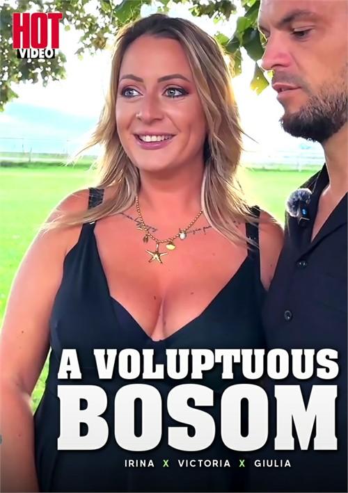 A Voluptuous Bosom
