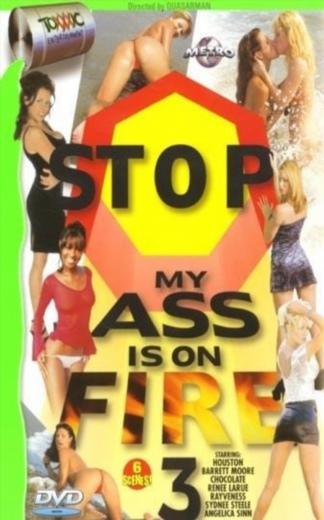 Stop My Ass Is On Fire 3 [2000]