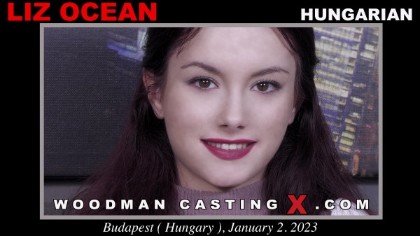 Woodman Casting X - Liz Ocean [1080p]