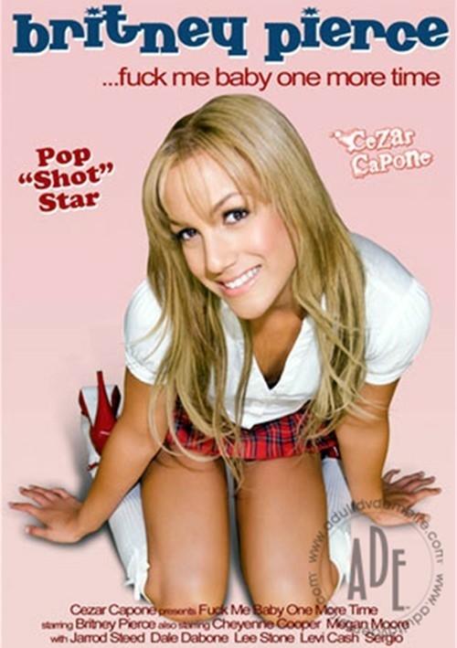 Britney Pierce, Fuck Me Baby One More Time