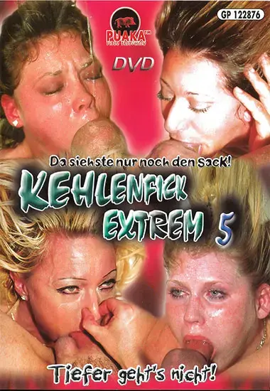 Kehlenfick Extrem 5